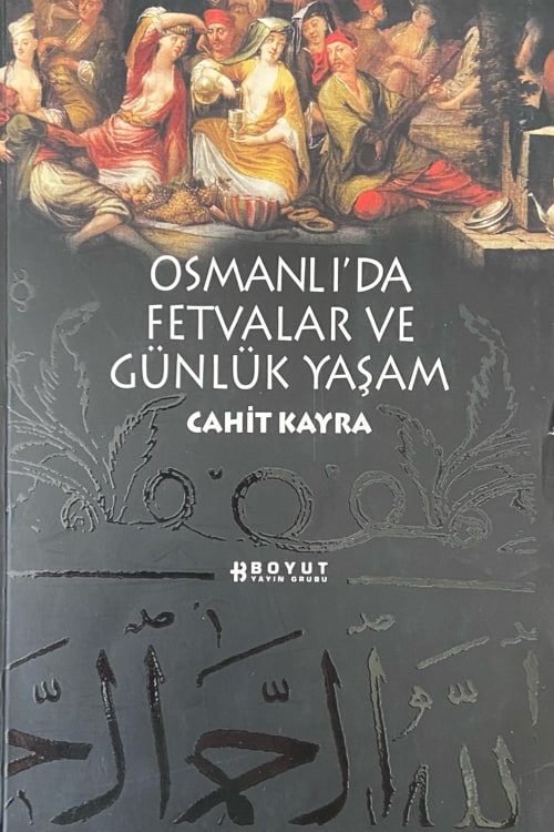 Osmanlı'da Fetvalar ve Günlük Yaşam
