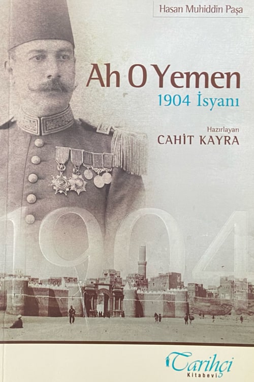 Ah O Yemen - 1904 İsyanı